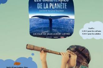 Ciné Famille Les Gardiennes de la Planète